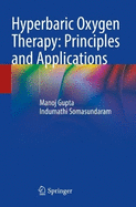 Hyperbaric Oxygen Therapy: Principles and Applications