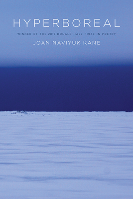 Hyperboreal - Kane, Joan Naviyuk
