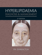 Hyperlipidemia: Diagnosis and Management - Durrington, Paul N