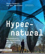 Hypernatural: Architecture's New Relationship with Nature