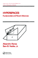 Hyperspaces: Fundamentals and Recent Advances