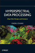 Hyperspectral Data Processing: Algorithm Design and Analysis