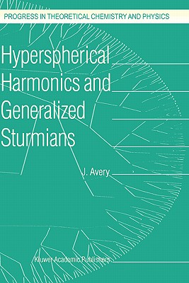 Hyperspherical Harmonics and Generalized Sturmians - Avery, John S