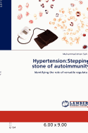 Hypertension: Stepping Stone of Autoimmunity - Sohail, Muhammad Imran