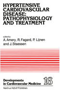 Hypertensive Cardiovascular Disease: Pathophysiology and Treatment: Pathophysiology and Treatment