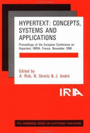 Hypertext: Concepts, Systems and Applications: Proceedings of the First European Conference on Hypertext, INRIA, France, November 1990