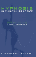 Hypnosis in Clinical Practice: Steps for Mastering Hypnotherapy