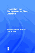 Hypnosis in the Management of Sleep Disorders