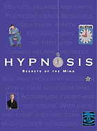 Hypnosis: Secrets of the Mind