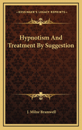 Hypnotism and Treatment by Suggestion