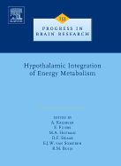 Hypothalamic Integration of Energy Metabolism: Volume 153