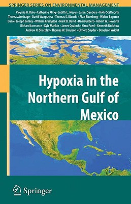 Hypoxia in the Northern Gulf of Mexico - Dale, Virginia H, and Kling, Catherine L, and Meyer, Judith L