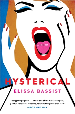 Hysterical: A Memoir - Bassist, Elissa