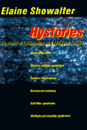 Hystories: Hysterical Epidemics and Modern Culture - Showalter, Elaine