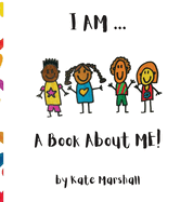 I AM .. A Book About ME!