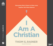 I Am a Christian: Discovering What It Means to Follow Jesus Together with Fellow Believers