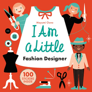 I Am a Little Fashion Designer (Careers for Kids): (Toddler Activity Kit, Fashion Design for Kids Book)
