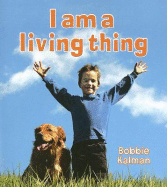 I Am a Living Thing - Kalman, Bobbie