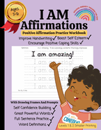 I AM Affirmations For Kids, Affirmation And Handwriting Practice Workbook - Volume 2 - Smaller Printing: Powerful Success Mindset Training For Kids, Creates A Strong Growth Mindset Along With Foundational Fine Motor Skills And Creativity Practice