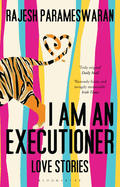 I Am An Executioner: Love Stories