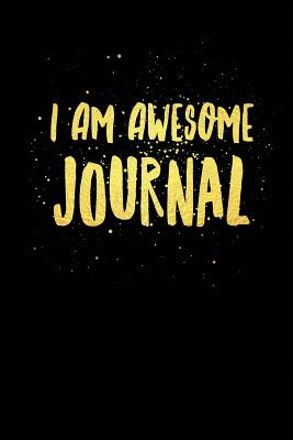 I Am Awesome Journal - Reynolds, Suzie Love