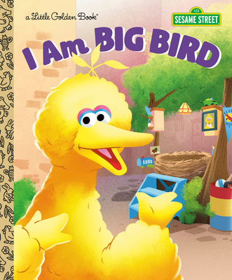 I Am Big Bird (Sesame Street) - Webster, Christy