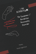 I Am Borderline: The Synapses of Borderline Personality Disorder