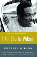 I Am Charlie Wilson