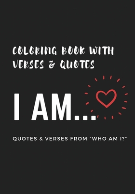 I am... Coloring Book with Verses and Quotes - Berkelmann, Zanthia