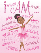 I Am Enough, I Am Special, I Am Unique: Positive Affirmations for African American Girls Empowering Coloring Book for Black and Brown Girls with Natural Curly Hair