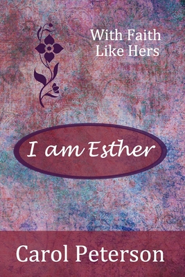 I am Esther - Peterson, Carol