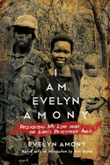 I Am Evelyn Amony: Reclaiming My Life from the Lord's Resistance Army