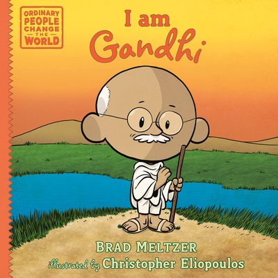 I Am Gandhi - Meltzer, Brad, and Eliopoulos, Christopher