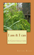 I Am & I Can: A Conversation