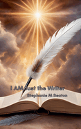 I AM Just the Writer