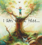 I am like a tree