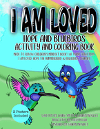 I Am Loved: Hope and Bluebird's Activity and Coloring Book