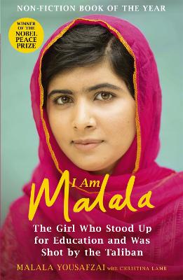 I Am Malala: The Girl Who Stood Up for Education and was Shot by the Taliban - Yousafzai, Malala, and Lamb, Christina