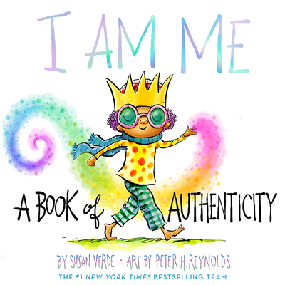 I Am Me: A Book of Authenticity - Verde, Susan