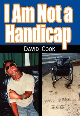 I Am Not a Handicap - Cook, David, Professor