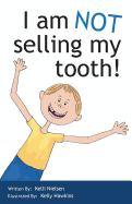 I am NOT selling my tooth