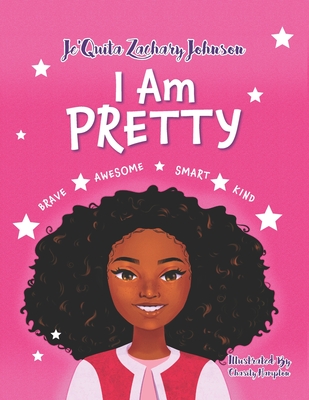 I Am Pretty: Pretty Is on the Inside - Johnson Ed S, Je'quita Zachary