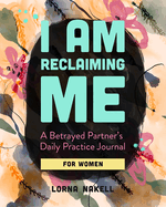 I Am Reclaiming Me