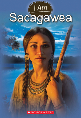 I Am Sacagawea (I Am #1) - Norwich, Grace, and VanArsdale, Anthony (Illustrator)