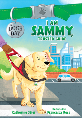 I Am Sammy, Trusted Guide: Volume 3 - Stier, Catherine