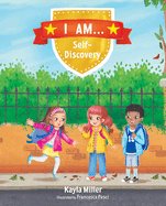 I Am . . .: Self-Discovery
