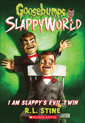 I Am Slappy's Evil Twin - Stine, R L