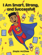 I Am Smart, Strong, and Successful!: A Coloring and Activity Book