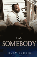 I Am Somebody!