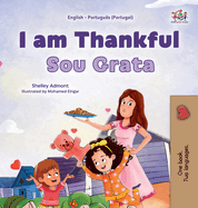 I am Thankful (English Portuguese Portugal Bilingual Children's Book)